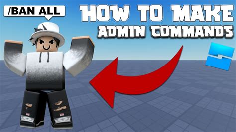 how to make your own game in roblox|Creating an Admin Command System .